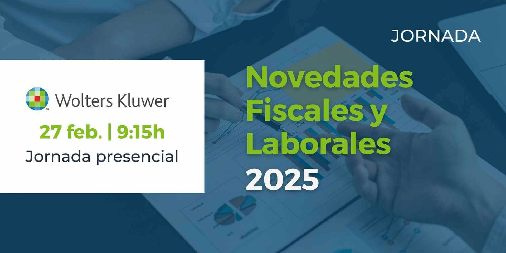 Novedades Fiscales y Laborales 2025 – Valencia